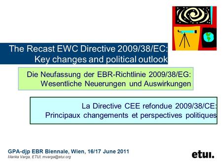 The Recast EWC Directive 2009/38/EC: Key changes and political outlook