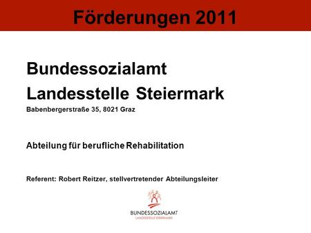 Förderungen 2011 Bundessozialamt Landesstelle Steiermark