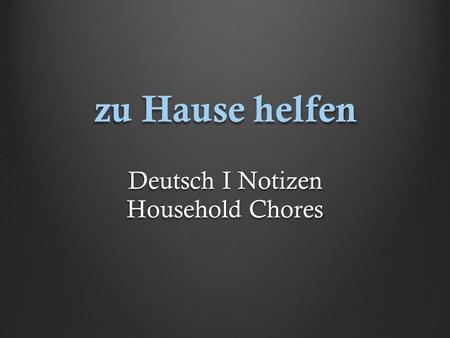 Deutsch I Notizen Household Chores