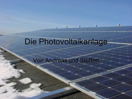 Die Photovoltaikanlage