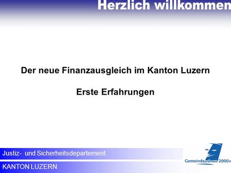 Der neue Finanzausgleich im Kanton Luzern