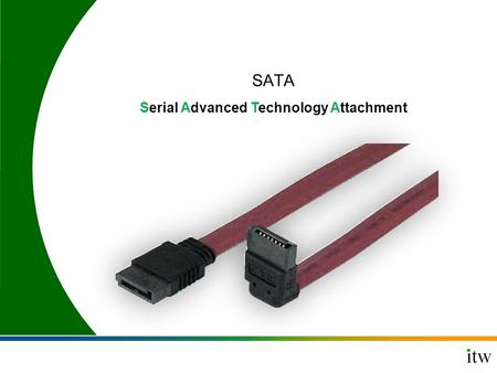 SATA Serial Advanced Technology Attachment