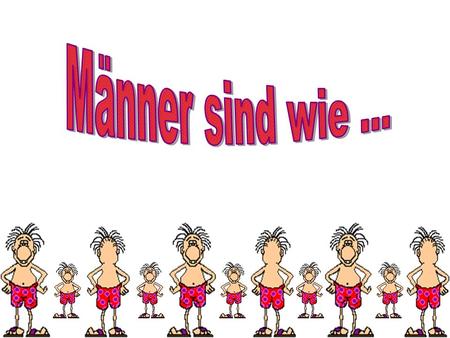 Männer sind wie ... fm2u.