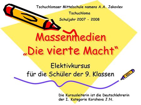 Massenmedien „Die vierte Macht“