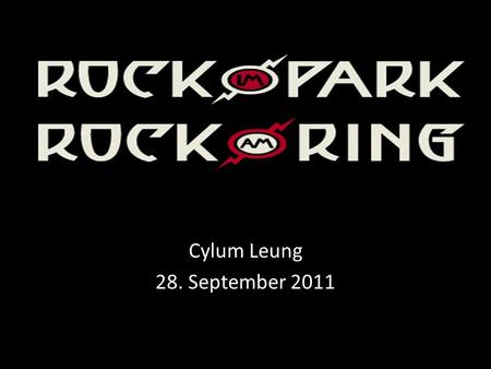 Cylum Leung 28. September 2011. Generelle Informationen.