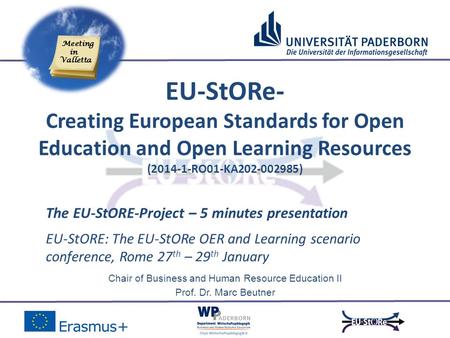 Chair of Business and Human Resource Education II Prof. Dr. Marc Beutner EU-StORE: The EU-StORe OER and Learning scenario conference, Rome 27 th – 29 th.