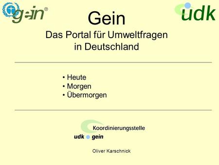 Oliver Karschnick Gein Das Portal für Umweltfragen in Deutschland Heute Morgen Übermorgen.