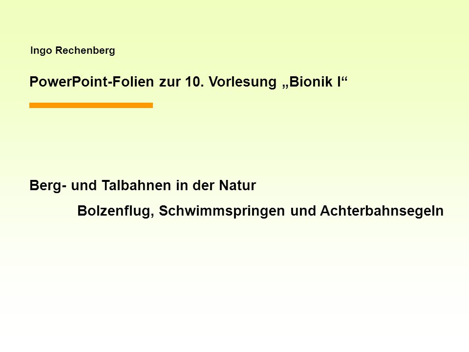 PowerPoint-Folien zur 10. Vorlesung „Bionik I“ - ppt herunterladen