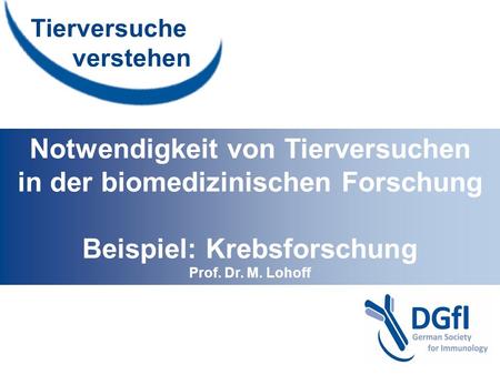 Notwendigkeit von Tierversuchen in der biomedizinischen Forschung