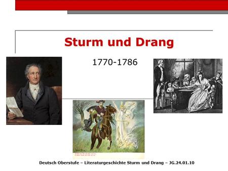 Deutsch Oberstufe – Literaturgeschichte Sturm und Drang – JG