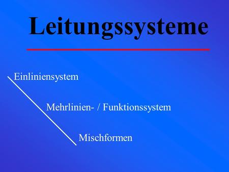 Leitungssysteme Einliniensystem Mehrlinien- / Funktionssystem