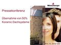 Pressekonferenz Übernahme von 50% Koramic Dachsysteme Wien, 10. Jänner 2003.