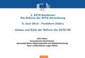 Regionalpolitik 1. EVTZ-Konferenz Die Reform der EVTZ-Verordnung 5. Juni 2014 - Frankfurt (Oder) Anlass und Ziele der Reform der EVTZ-VO Dirk Peters Europäische.