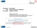 Übungsart: Seite: Bearbeitet von: Siegbert Rudolph Lesemotivationstraining Titel: Quelle: Nächste Seite 1 Übungsart: Titel: Textquelle: Buchstaben Besonderheiten.