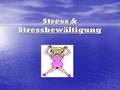 Stress & Stressbewältigung