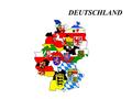 DEUTSCHLAND. Deutschland Flagge Wappen Lage Deutschland ist ein föderalistischer Staat in Mitteleuropa. Die Bundesrepublik Deutschland besteht aus 16.