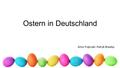 Ostern in Deutschland Artur Frątczak i Patryk Brazdys.