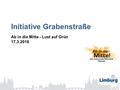 Initiative Grabenstraße Ab in die Mitte - Lust auf Grün 17.3.2016.