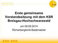 Kreisseniorenrat Lörrach Bernhard Späth, Vorsitzender Erste gemeinsame Vorstandssitzung mit dem KSR Breisgau-Hochschwarzwald am 09.09.2014 Römerbergklinik.
