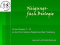 Neigungs- fach Biologie für die Klassen 7 - 10 an der Erich Kästner-Realschule Bad Fredeburg www.ekr-schmallenberg.de.