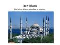Der Islam Die Sultan Ahmet Moschee in Istanbul. Der Koran Das Heilige Buch der Muslime.