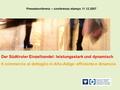 Der Südtiroler Einzelhandel: leistungsstark und dynamisch Il commercio al dettaglio in Alto-Adige: efficiente e dinamcio Pressekonferenz – conferenza stampa.