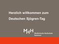Klinik für Immunologie und Rheumatologie www.mh-hannover.de/kir.html Angewandte Immunologie Abt. Klinische Immunologie Herzlich willkommen zum Deutschen.