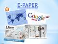 E-Paper. Zukunft 2012 Einleitung Fazit Gegenwart Gliederung 1. Zeitung: Zeitung allgemein Wertschöpfungskette Einnahmen und Ausgaben Zielgruppe Problematik.