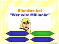 Www. FunFriends.de Blondine bei Wer wird Millionär