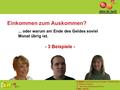 IG Metall Bezirksleitung für Baden-Württemberg Christian Friedrich i.A. des BJA-Arbeitsausschuss Folie 1 von 8 Einkommen zum Auskommen?... oder warum am.