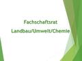 Fachschaftsrat Landbau/Umwelt/Chemie. Organigramm HTW Dresden.