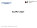 1 AG RDA Schulungsunterlagen – Modul GND: Konferenzen | Stand: 22.04.2014 Konferenzen Modul GND.