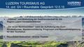 14. ord. GV / Roundtable Gespräch 12.5.15 LUZERN TOURISMUS AG  „Gästival“ und Bedeutung der Gastfreundschaft für die Region Luzern-Vierwaldstättersee.