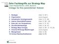 Prof. Dr. Andrea Back Krems-Kurs Herbst 2008 Seite 1 Zehn Fachbegriffe zur Strategy Map (nach Kaplan/Norton, 2004, deutsch) Vorlage für Ihre persönlichen.