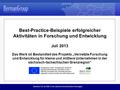 Vernetzte FuE für KMU in der sächsisch-tschechischen Grenzregion Best-Practice-Beispiele erfolgreicher Aktivitäten in Forschung und Entwicklung Juli 2013.