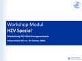 Workshop Modul HZV Spezial Bearbeitung HZV Abrechnungsnachweis Unterschied HZV vs. KV Schein, NäPa.
