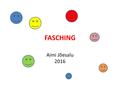 FASCHING Aimi Jõesalu 2016. zum Einstieg- Bildbeschreibung.