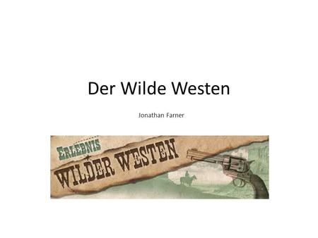 Der Wilde Westen Jonathan Farner