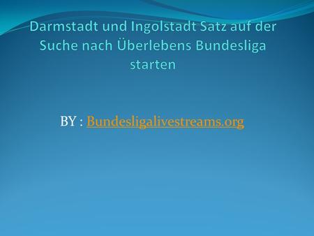 BY : Bundesligalivestreams.orgBundesligalivestreams.org.