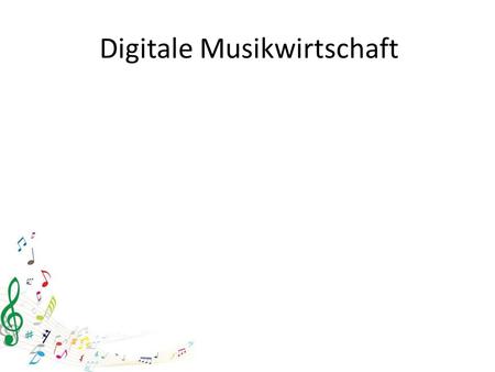 Digitale Musikwirtschaft