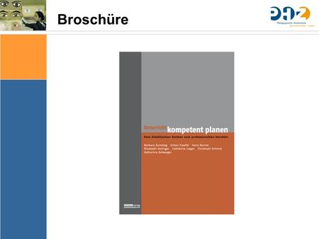 Sache Bedingungen Bedeutung & Sinn Thematik Lernziele Arrangements Ergebnissicherung Evaluation Broschüre.