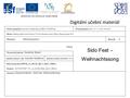 Digitální učební materiál Název projektu: Inovace vzdělávání na SPŠ a VOŠ PísekČíslo projektu: CZ.1.07/1.5.00/34.0010 Škola: Střední průmyslová škola a.