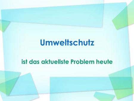 ist das aktuellste Problem heute