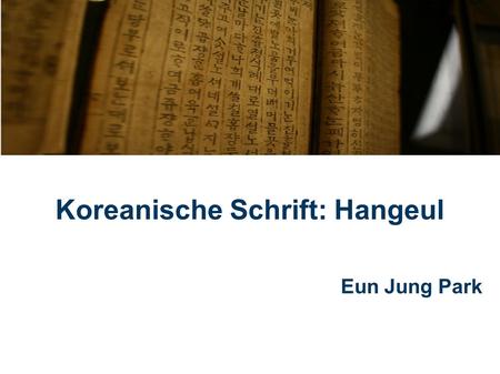 Koreanische Schrift: Hangeul