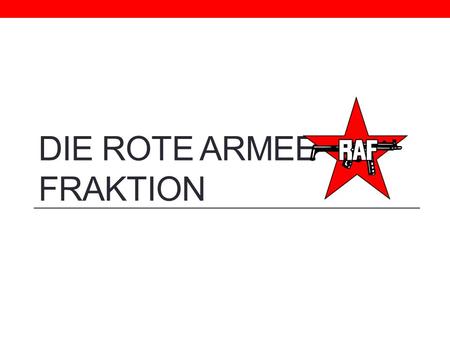 Die Rote Armee Fraktion