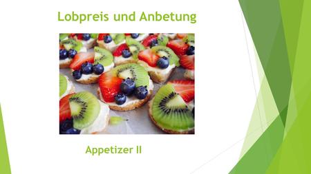 Lobpreis und Anbetung Appetizer II .