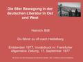 G.M. Rösch: Die 68er Bewegung in der deutschen Literatur – Böll: Du fährst zu oft nach Heidelberg Die 68er Bewegung in der deutschen Literatur in Ost und.