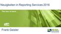 Neuigkeiten in Reporting Services 2016 Frank Geisler The box is back…