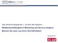 © Jörn Hannemann OWL ViProSim-Fachgespräch, 1. Juli 2014, HNI, Paderborn Wettbewerbsfähigkeit in Marketing und Service steigern: Machen Sie mehr aus Ihren.