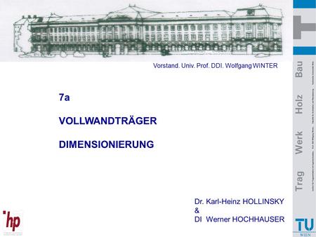 7a VOLLWANDTRÄGER DIMENSIONIERUNG Dr. Karl-Heinz HOLLINSKY &